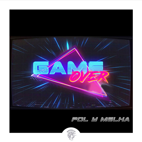 Game over par Pol y Melha